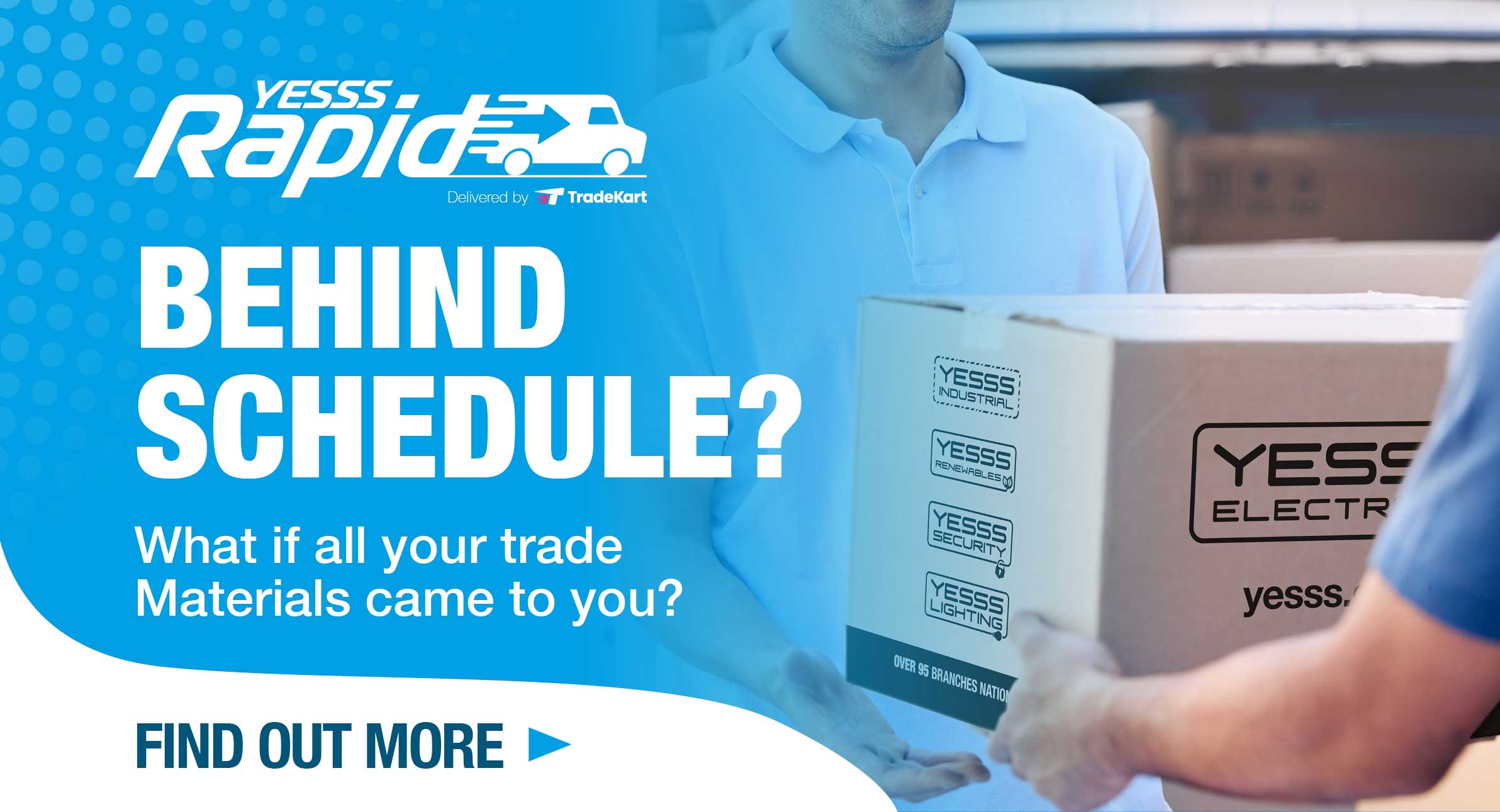 YESSS Rapid - get your goods delivered in as a little as 1 hour